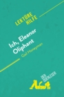 Ich, Eleanor Oliphant von Gail Honeyman (Lekturehilfe) : Detaillierte Zusammenfassung, Personenanalyse und Interpretation - eBook