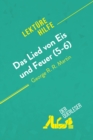 Das Lied von Eis und Feuer (5-6) von George R. R. Martin (Lekturehilfe) : Detaillierte Zusammenfassung, Personenanalyse und Interpretation - eBook