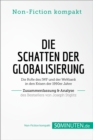 Die Schatten der Globalisierung. Zusammenfassung & Analyse des Bestsellers von Joseph Stiglitz : Die Rolle des IWF und der Weltbank in den Krisen der 1990er Jahre - eBook