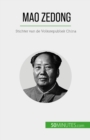 Mao Zedong : Stichter van de Volksrepubliek China - eBook