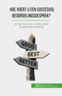 Hoe voert u een succesvol beoordelingsgesprek? : 10 tips voor een constructieve loopbaanbeoordeling - eBook