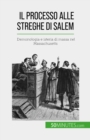 Il processo alle streghe di Salem : Demonologia e isteria di massa nel Massachusetts - eBook