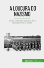 A loucura do nazismo - eBook