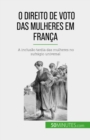 O direito de voto das mulheres em Franca - eBook
