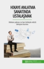 Hikaye anlatma sanatinda ustalasmak - eBook