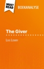 The Giver van Lois Lowry (Boekanalyse) : Volledige analyse en gedetailleerde samenvatting van het werk - eBook