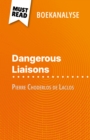 Dangerous Liaisons van Pierre Choderlos de Laclos (Boekanalyse) : Volledige analyse en gedetailleerde samenvatting van het werk - eBook