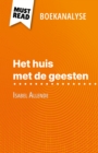 Het huis met de geesten van Isabel Allende (Boekanalyse) : Volledige analyse en gedetailleerde samenvatting van het werk - eBook