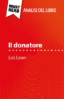 Il donatore di Lois Lowry (Analisi del libro) : Analisi completa e sintesi dettagliata del lavoro - eBook