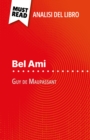 Bel Ami di Guy de Maupassant (Analisi del libro) : Analisi completa e sintesi dettagliata del lavoro - eBook