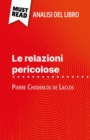 Le relazioni pericolose di Pierre Choderlos de Laclos (Analisi del libro) : Analisi completa e sintesi dettagliata del lavoro - eBook