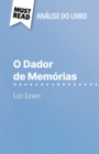 O Dador de Memorias de Lois Lowry (Analise do livro) : Analise completa e resumo pormenorizado do trabalho - eBook
