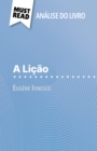 A Licao de Eugene Ionesco (Analise do livro) : Analise completa e resumo pormenorizado do trabalho - eBook