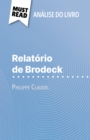 Relatorio de Brodeck de Philippe Claudel (Analise do livro) : Analise completa e resumo pormenorizado do trabalho - eBook