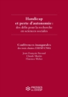 Handicap et perte d'autonomie : des defis pour la recherche en sciences sociales - eBook