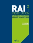 RAI Institution version 2.0 : Manuel de formation et guide d'utilisation pour les etablissements de soins de longue duree - eBook