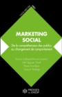 Marketing social : De la comprehension des publics au changement de comportement - eBook