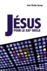 Jesus pour le XXIe siecle - eBook