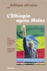 Politique africaine N(deg)142 : L'Ethiopie apres Meles - eBook