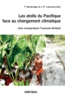 Les atolls du Pacifique face au changement climatique : Une comparaison Tuamotu-Kiribati - eBook
