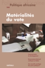 Politique africaine n(deg)144 : Materialites du vote - eBook