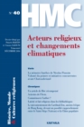 Histoire, Monde et Cultures religieuses N(deg)40 : Acteurs religieux et changements climatiques - eBook