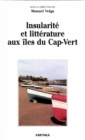 Insularite et litterature aux iles du Cap-Vert - eBook