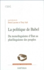 La politique de Babel : Du monolinguisme d'Etat au plurilinguisme des peuples - eBook