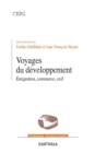 Voyages du developpement - Emigration, commerce, exil - eBook
