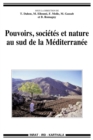 Pouvoirs, societes et nature au sud de la Mediterranee - eBook