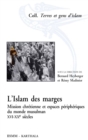 L'islam des marges : Mission chretienne et espaces peripheriques du monde musulman XVI-XXe siecles - eBook