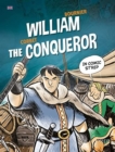 William the Conqueror : The Epic of William the Conqueror Explained to Children - Book