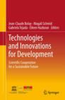 Technologies and Innovations for Development : Scientific Cooperation for a Sustainable Future - eBook
