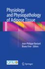 Physiology and Physiopathology of Adipose Tissue - eBook