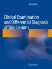 Clinical Examination and Differential Diagnosis of Skin Lesions - eBook
