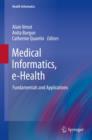 Medical Informatics, e-Health : Fundamentals and Applications - eBook