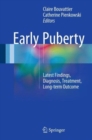Early Puberty : Latest Findings, Diagnosis, Treatment, Long-term Outcome - Book