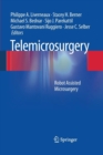 Telemicrosurgery : Robot Assisted Microsurgery - Book