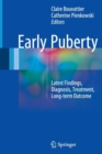 Early Puberty : Latest Findings, Diagnosis, Treatment, Long-Term Outcome - Book