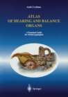 Atlas of Hearing and Balance Organs : A Practical Guide for Otolaryngologists - eBook