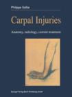 Carpal injuries : Anatomy, radiology, current treatment - Book