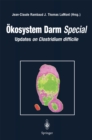 Okosystem Darm Special : Updates on Clostridium difficile - eBook