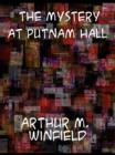The Mystery at Putnam Hall The School Chums' Strange Discovery - eBook