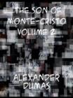 The Son of Monte-Cristo, Volume II - eBook