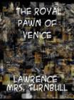 The Royal Pawn of Venice A Romance of Cyprus - eBook