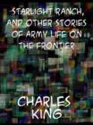 Starlight Ranch and Other Stories of Army Life on the Frontier - eBook