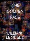 The Golden Face A Great 'Crook' Romance - eBook