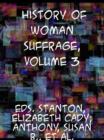 History of Woman Suffrage, Volume III - eBook