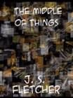 The Middle of Things - eBook