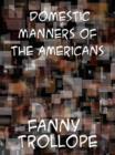 Domestic Manners of the Americans - eBook